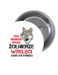 Przypinki Buttony Żyli Prawem Wilka Żołnierze Wyklęci