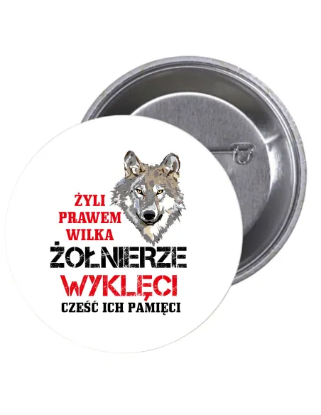 Przypinki Buttony Żyli Prawem Wilka Żołnierze Wyklęci