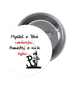 Przypinki Buttony Myśleli Tobie Umierając Pamietaj Nich