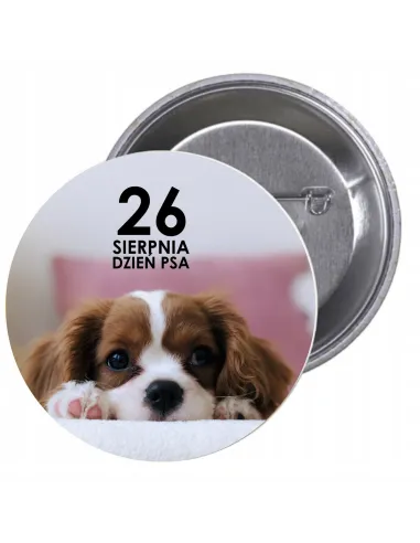 Przypinki Buttony Dzień Psa Znaczki Badziki z Projektem