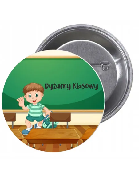 Przypinki Buttony – Dyżurny Klasowy Znaczki Badziki Grafiką