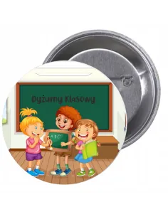 Przypinki Buttony Dyżurny Klasowy Znaczki Badziki Reklamowy