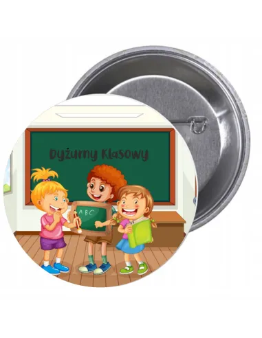 Przypinki Buttony Dyżurny Klasowy Znaczki Badziki Reklamowy