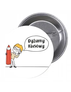 Przypinki Buttony Dyżurny Klasowy Znaczki Badziki Pamiątkowe