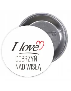 Przypinki Buttony i Love Dobrzyń nad Wisłą Znaczki Badziki