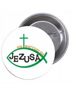 Przypinki Buttony Religijne – Nie Wstydzę Się Jezusa