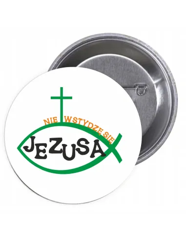 Przypinki Buttony Religijne – Nie Wstydzę Się Jezusa
