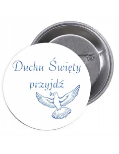 Przypinki Buttony – Duchu Święty Przyjdź Znaczki Badziki