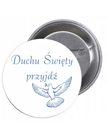 Przypinki Buttony – Duchu Święty Przyjdź Znaczki Badziki