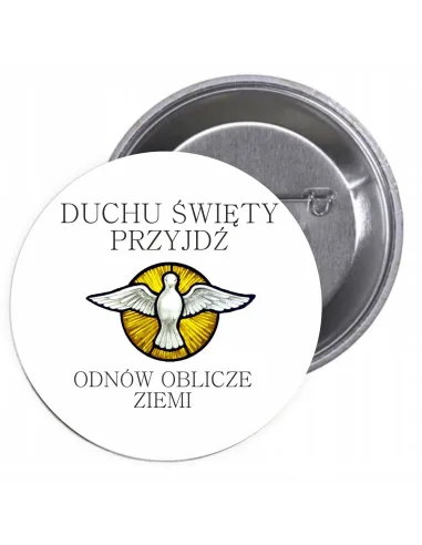 Przypinki Buttony Religijne – Duchu Święty Przyjdź Odnów