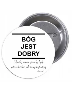 Przypinki Buttony Religijne – Bóg Jest Dobry Znaczki