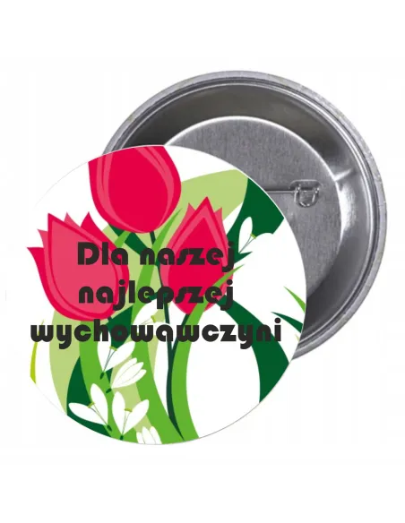 Przypinki Buttony dla Naszej Najlepszej Wychowawczyni
