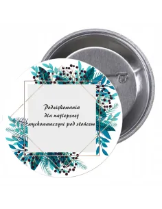 Przypinki Buttony Podziękowania Najlepszej Wychowawczyni