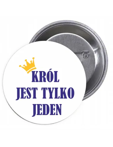 Przypinki Buttony Król Jest Tylko Jeden Znaczki Badziki