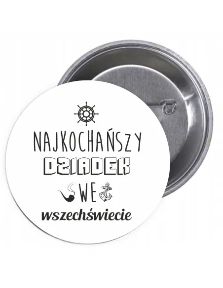 Przypinki Buttony Najkochańszy Dziadek we Wszechświecie