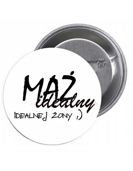 Przypinki Buttony Mąż Idealny Idealnej Żony Znaczki Badziki