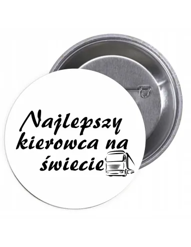Przypinki Buttony Najlepszy Kierowca na Świecie Znaczki