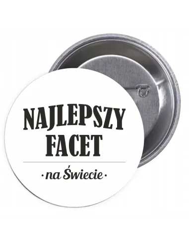 Przypinki Buttony Najlepszy Facet Świecie Znaczki Badziki