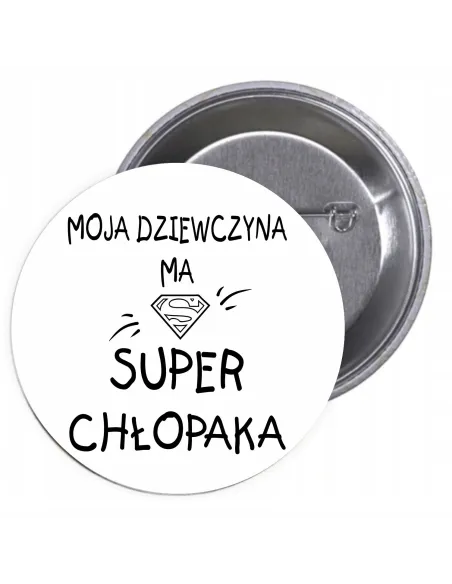 Przypinki Buttony Moja Dziewczyna Super Chłopaka Znaczki