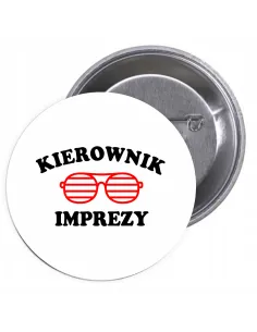 Przypinki Buttony Kierownik Imprezy Znaczki Badziki