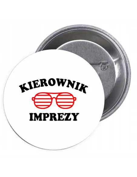 Przypinki Buttony Kierownik Imprezy Znaczki Badziki