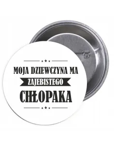 Przypinki Buttony Moja Dziewczyna Zajebistego Chłopaka