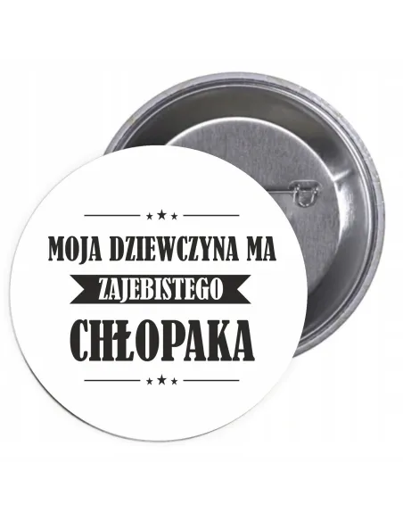 Przypinki Buttony Moja Dziewczyna Zajebistego Chłopaka