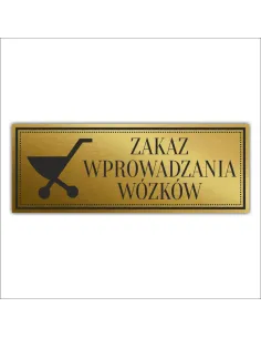 Tabliczka Złota Srebrna Drzwi Zakaz Wprowadzania Wózków