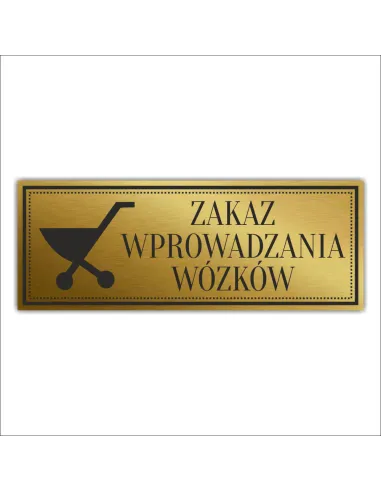 Tabliczka Złota Srebrna Drzwi Zakaz Wprowadzania Wózków