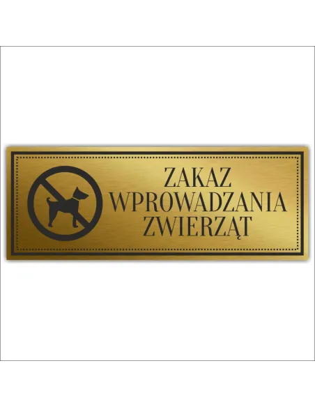 Tabliczka Złota Srebrna Drzwi Zakaz Wprowadzania Zwierząt