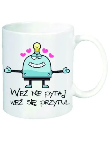 Kubek z Nadrukiem Personalizowany Weź Nie Pytaj Się