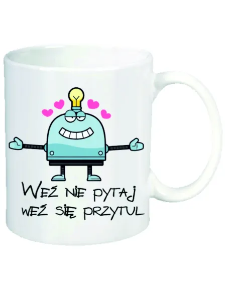 Kubek z Nadrukiem Personalizowany Weź Nie Pytaj Się