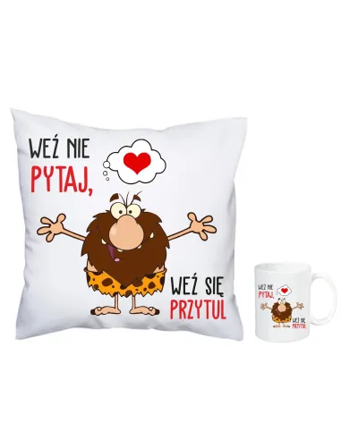 Kubek Poduszka Zestaw 1+1 Nadrukiem Weź Nie Pytaj Się