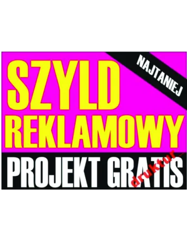 Szyld Reklamowy Tablica Reklamowa Reklama Tanie – Druk