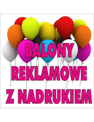Balony Reklamowe z Nadrukiem 500 szt + Patyczki Reklamowy