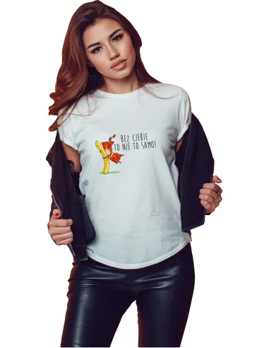 Koszulka z Nadrukiem Ciebie To Nie Samo Personalizowany