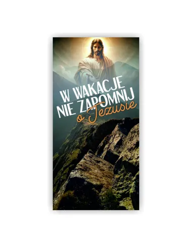 Baner 200x100 cm Religijny Wakacje Nie Zapomnij Jezusie