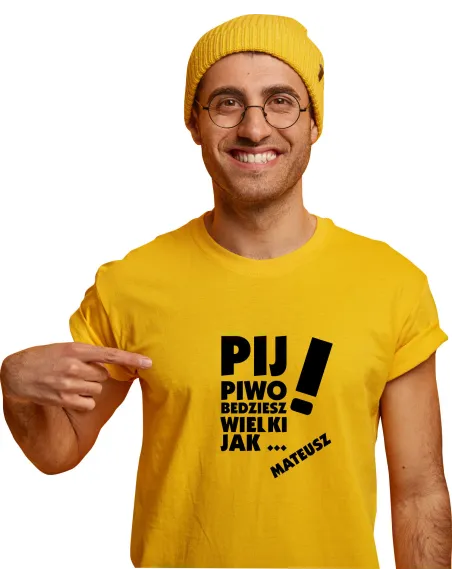 Koszulka z Nadrukiem Pij Piwo Będziesz Wielki Jak na Prezent