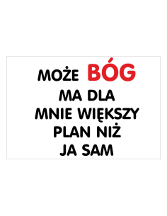 Magnesy na Lodówkę Może Bóg Mnie Większy Plan Niż Sam