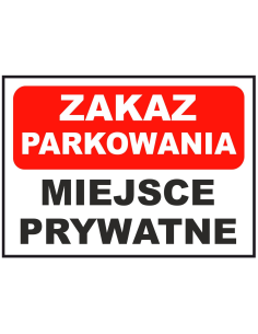 Tablica Informacyjna Znak Piktogram – Zakaz Parkowania