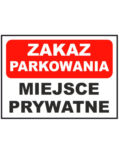 Tablica Informacyjna Znak Piktogram – Zakaz Parkowania