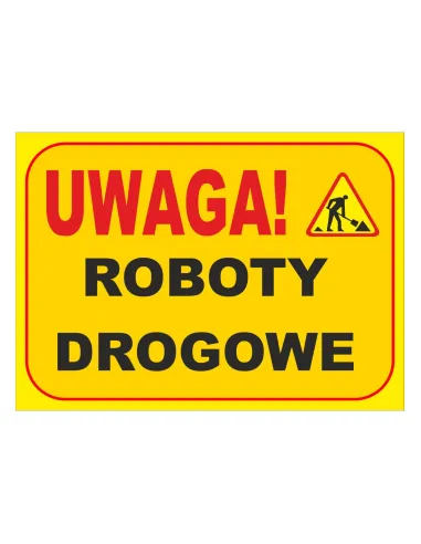 Tablica Informacyjna Uwaga Roboty Drogowe Tablice Prac