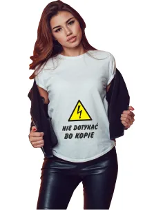 Koszulka z Nadrukiem – Nie Dotykać Bo Kopie Znak Reklamowy