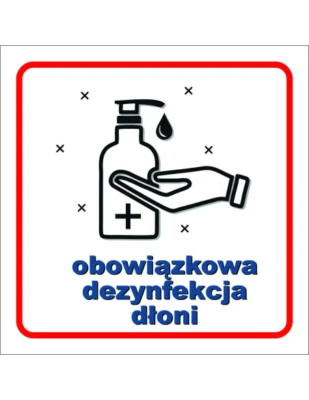 Naklejka z Nadrukiem Obowiązkowa Dezynfekcja Dłoni