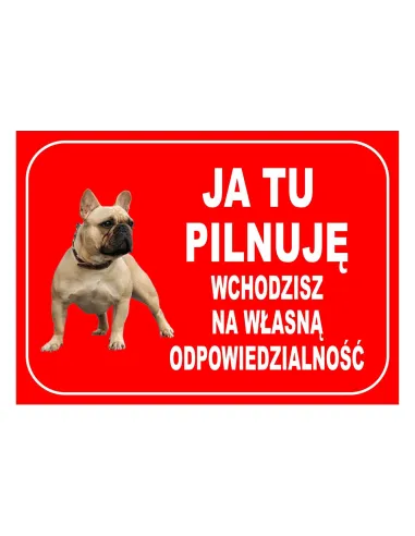 Tablica Informacyjna Ja Tu Pilnuję Wchodzisz na Własną
