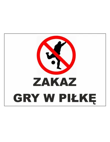 Tablica Informacyjna Zakaz Gry w Piłkę Personalizowany