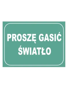 Tablica Informacyjna Proszę Gasić Personalizowany Światło