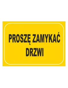 Tablica Informacyjna Proszę Zamykać Drzwi Personalizowany
