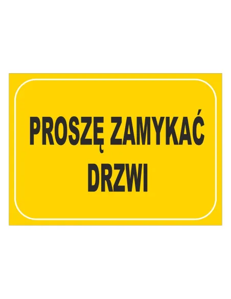 Tablica Informacyjna Proszę Zamykać Drzwi Personalizowany