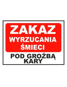 Tablica Informacyjna Zakaz Wyrzucania Śmieci Groźbą Kary